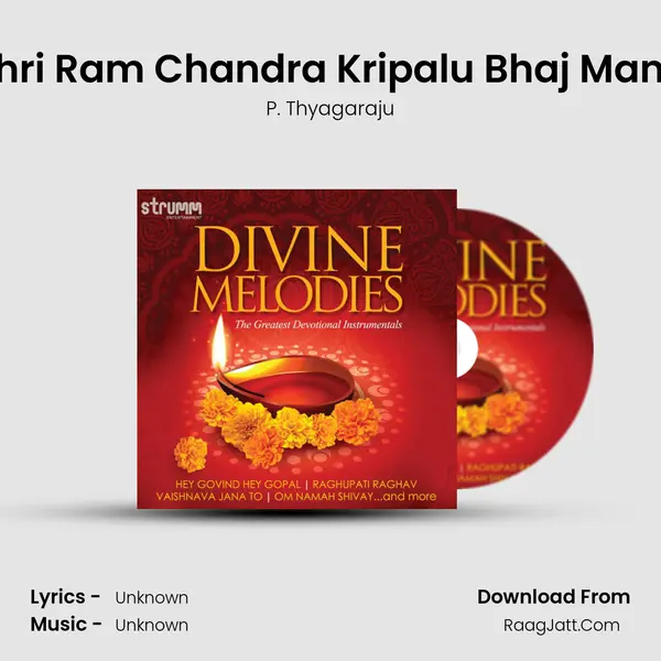 Shri Ram Chandra Kripalu Bhaj Mann MP3 Song by P. Thyagaraju Cover