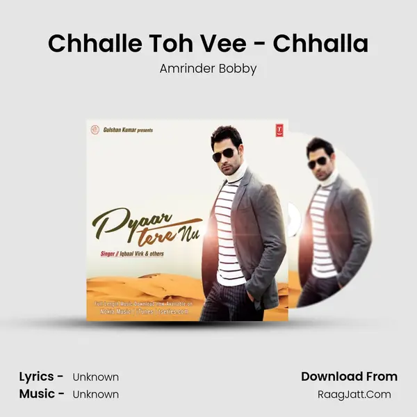 Chhalle Toh Vee - Chhalla MP3 Song by Amrinder Bobby Cover