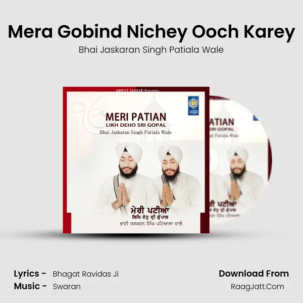 Mera Gobind Nichey Ooch Karey MP3 Song by Bhai Jaskaran Singh Patiala Wale Cover