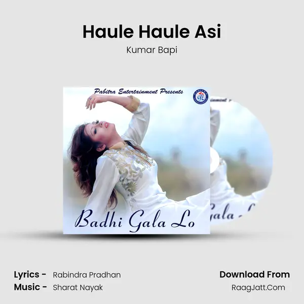 Haule Haule Asi MP3 Song by Kumar Bapi Cover