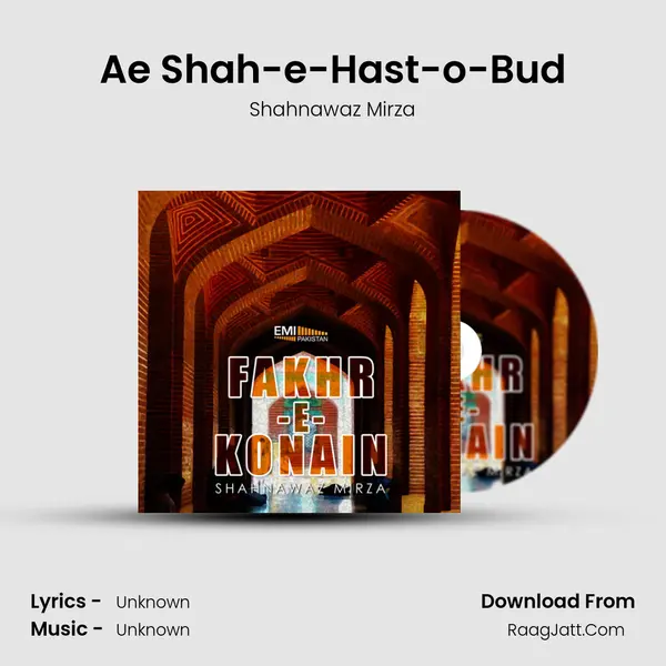 Ae Shah-e-Hast-o-Bud MP3 Song by Shahnawaz Mirza Cover