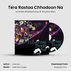 Tera Rastaa Chhodoon Na Cover