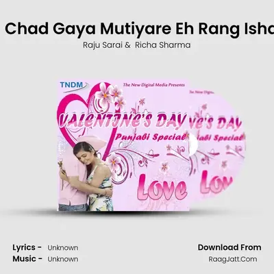 Jada Chad Gaya Mutiyare Eh Rang Ishqe Da MP3 Song by Raju Sarai Cover