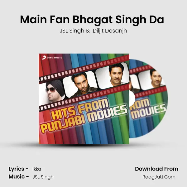 Main Fan Bhagat Singh Da (From 