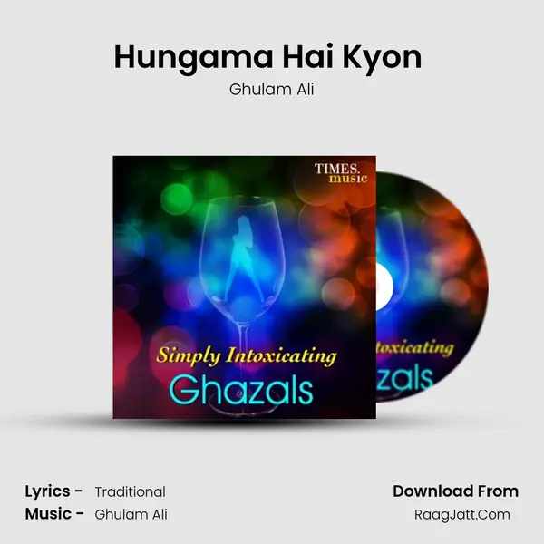 Hungama Hai Kyon (Live) MP3 Song by Ghulam Ali Cover