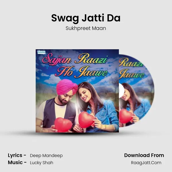 Swag Jatti Da mp3 song