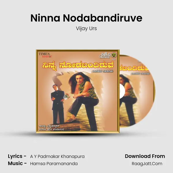 Ninna Nodabandiruve MP3 Song by Vijay Urs Cover