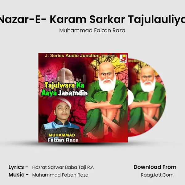 Nazar-E- Karam Sarkar Tajulauliya MP3 Song by Muhammad Faizan Raza Cover