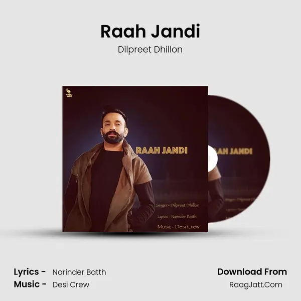 Raah Jandi - Dilpreet Dhillon