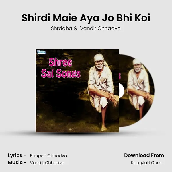 Shirdi Maie Aya Jo Bhi Koi MP3 Song by Shrddha Cover