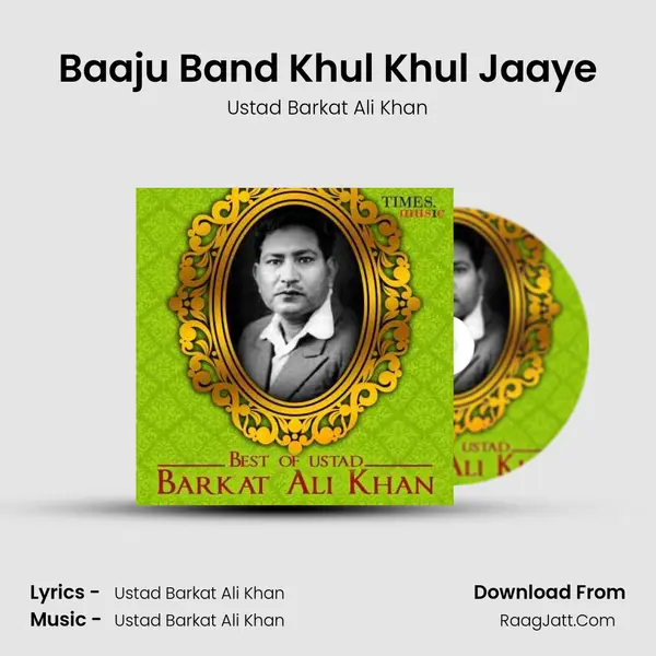 Baaju Band Khul Khul Jaaye MP3 Song by Ustad Barkat Ali Khan Cover