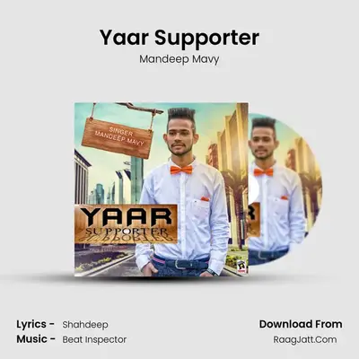 Yaar Supporter MP3 Song by Mandeep Mavy Cover