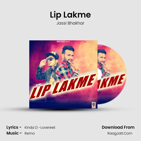 Lip Lakme - Jassi Bhakhar