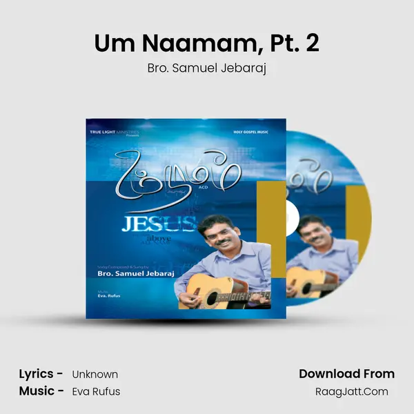 Um Naamam, Pt. 2 MP3 Song by Bro. Samuel Jebaraj Cover