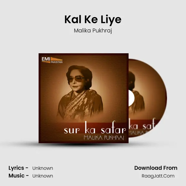 Kal Ke Liye MP3 Song by Malika Pukhraj Cover