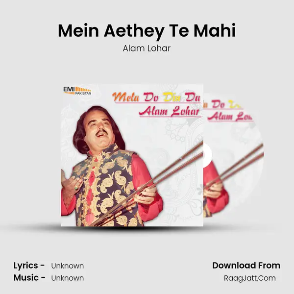 Mein Aethey Te Mahi MP3 Song by Alam Lohar Cover