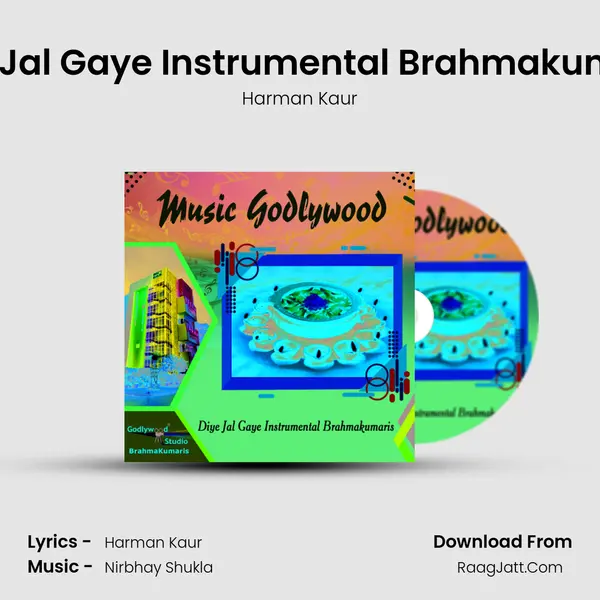 Diye Jal Gaye Instrumental Brahmakumaris mp3 song