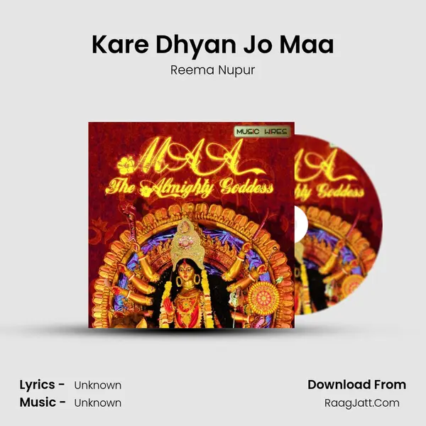 Kare Dhyan Jo Maa MP3 Song by Reema Nupur Cover