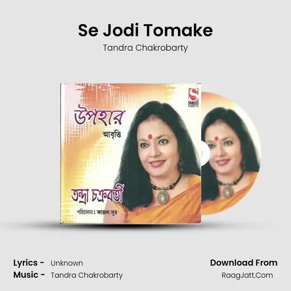 Se Jodi Tomake MP3 Song by Tandra Chakrobarty Cover