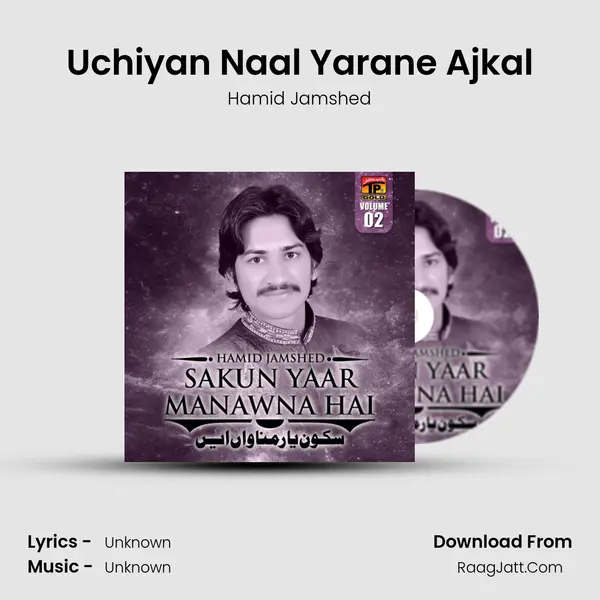 Uchiyan Naal Yarane Ajkal MP3 Song by Hamid Jamshed Cover
