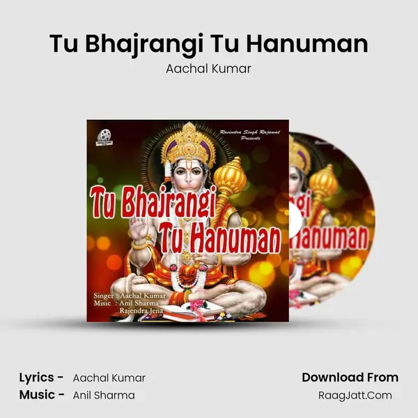 Tu Bhajrangi Tu Hanuman MP3 Song by Aachal Kumar Cover