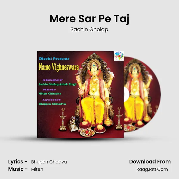 Mere Sar Pe Taj MP3 Song by Sachin Gholap Cover