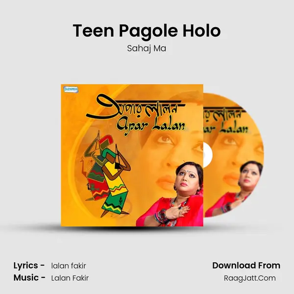 Teen Pagole Holo MP3 Song by Sahaj Ma Cover
