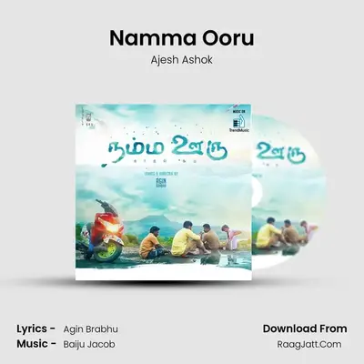 Namma Ooru - Ajesh Ashok