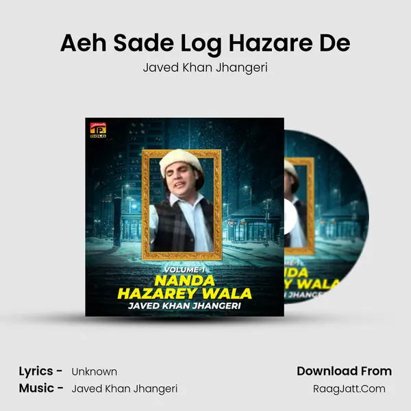 Aeh Sade Log Hazare De MP3 Song by Javed Khan Jhangeri Cover