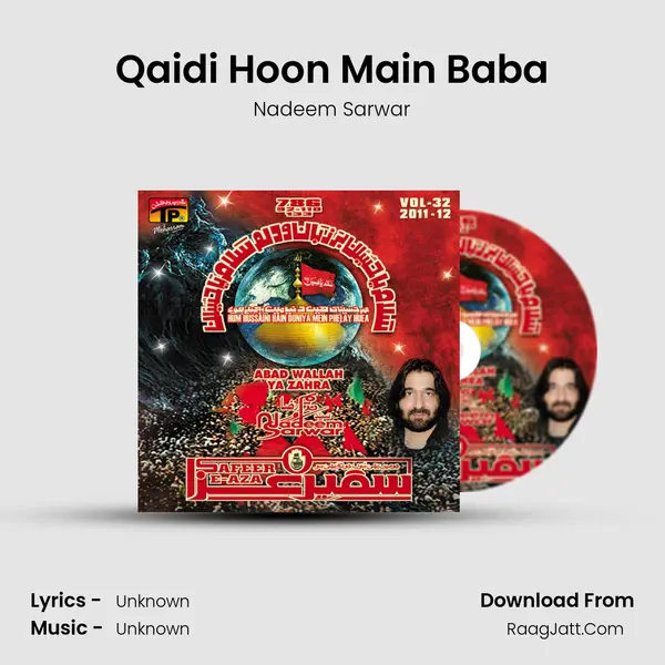 Qaidi Hoon Main Baba MP3 Song by Nadeem Sarwar Cover