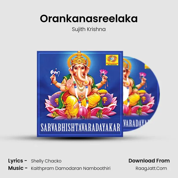 Orankanasreelaka MP3 Song by Sujith Krishna Cover
