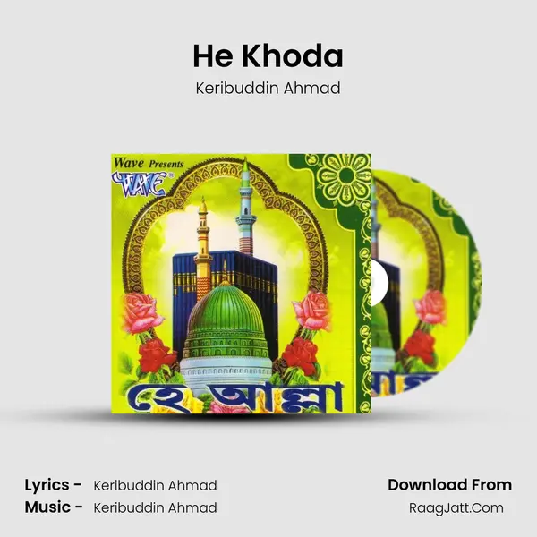 He Khoda MP3 Song by Keribuddin Ahmad Cover