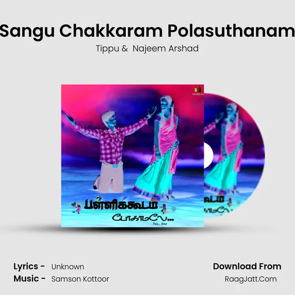 Sangu Chakkaram Polasuthanam mp3 song