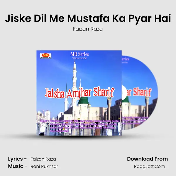 Jiske Dil Me Mustafa Ka Pyar Hai MP3 Song by Faizan Raza Cover
