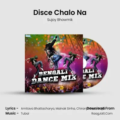 Disce Chalo Na MP3 Song by Sujoy Bhowmik Cover