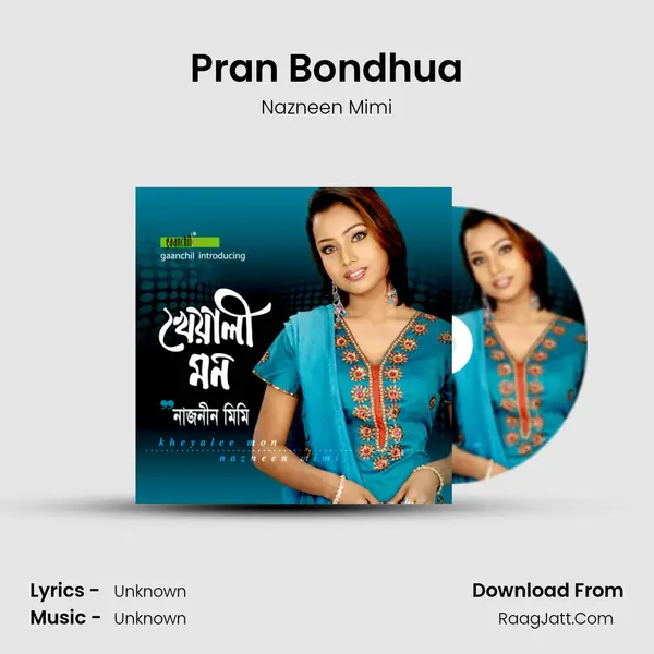 Pran Bondhua mp3 song