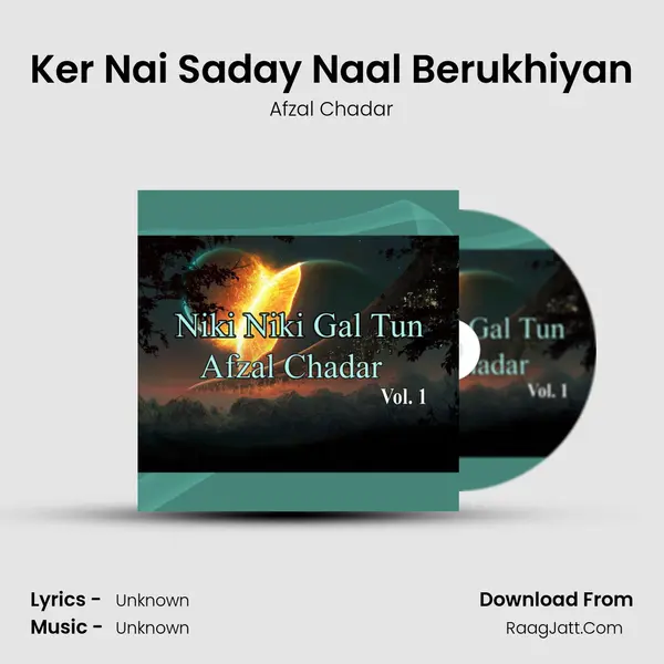 Ker Nai Saday Naal Berukhiyan MP3 Song by Afzal Chadar Cover