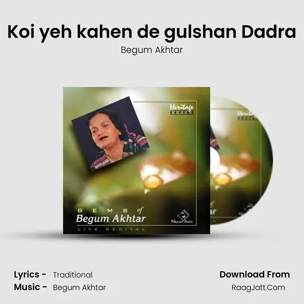 Koi yeh kahen de gulshan Dadra MP3 Song by Begum Akhtar Cover