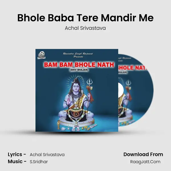 Bhole Baba Tere Mandir Me MP3 Song by Achal Srivastava Cover