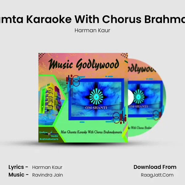 Man Ghumta Karaoke With Chorus Brahmakumaris mp3 song