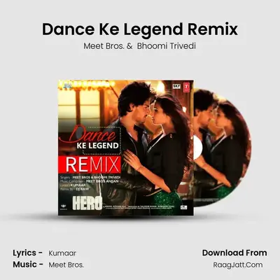 Dance Ke Legend -Remix - Meet Bros Anjjan