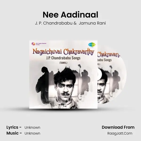 Nee Aadinaal MP3 Song by J. P. Chandrababu Cover