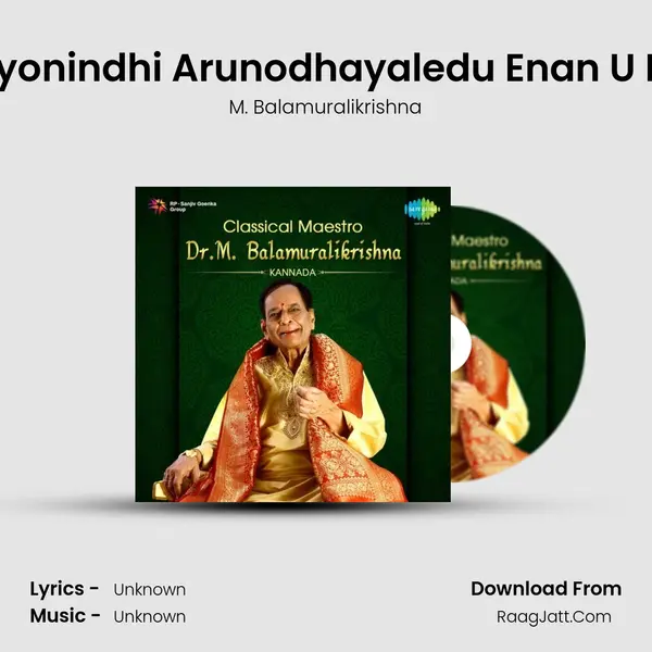 Sreematha Payonindhi Arunodhayaledu Enan U Maadidharenu MP3 Song by M. Balamuralikrishna Cover