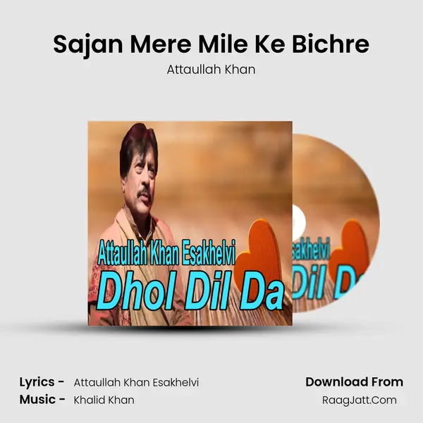 Sajan Mere Mile Ke Bichre MP3 Song by Attaullah Khan Cover