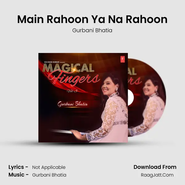 Main Rahoon Ya Na Rahoon mp3 song