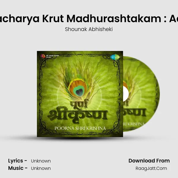 Bal Leela - Vallabhacharya Krut Madhurashtakam : Adharam Madhuram MP3 Song by Shounak Abhisheki Cover