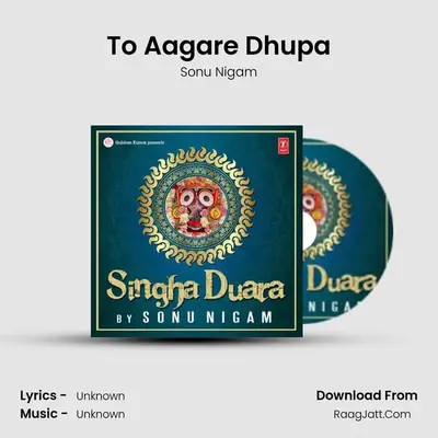 To Aagare Dhupa Cover