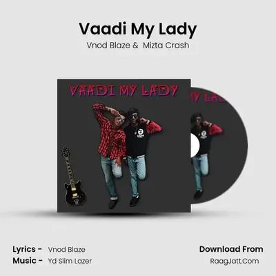 Vaadi My Lady - Vnod Blaze