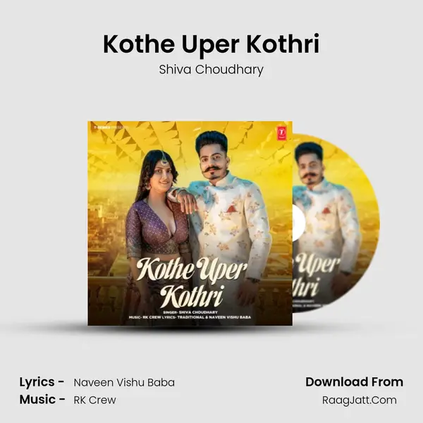 Kothe Uper Kothri - Shiva Choudhary