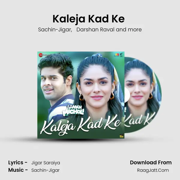 Kaleja Kad Ke (From &quot;Aankh Micholi&quot;) mp3 song